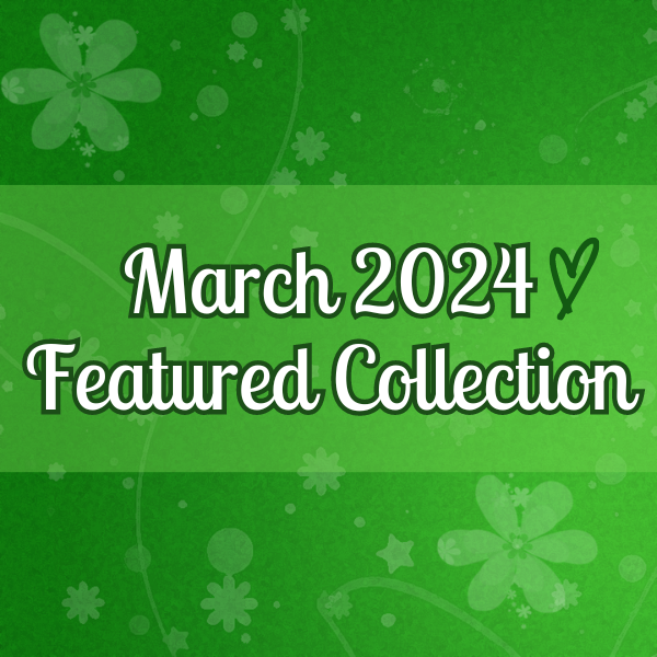 March 2024 Featured Collection – MidoriMerch